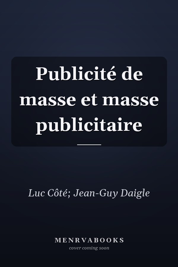 Publicité de masse et masse publicitaire