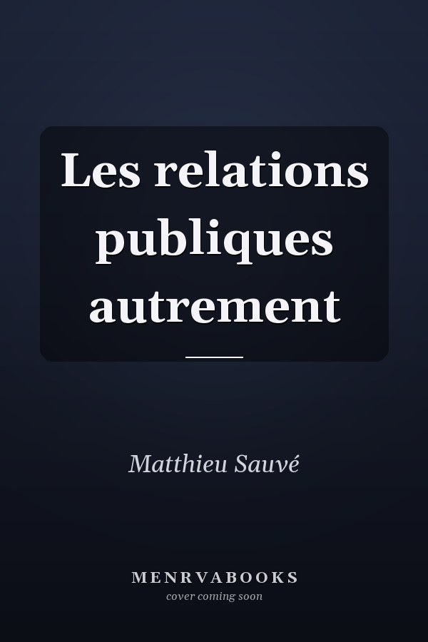 Les relations publiques autrement