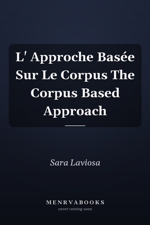 L' Approche Basée Sur Le Corpus The Corpus Based Approach
