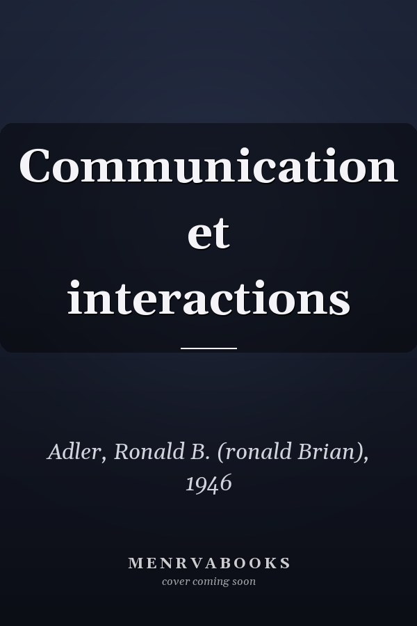 Communication et interactions