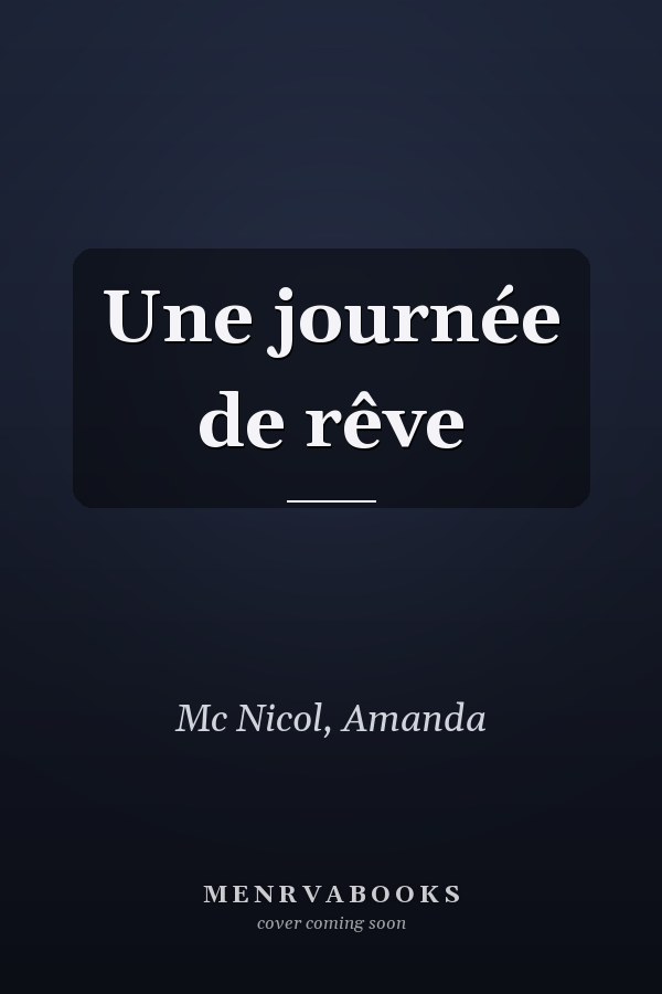 Une journée de rêve