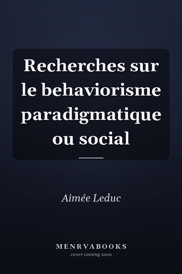 Recherches sur le behaviorisme paradigmatique ou social