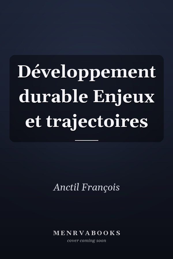 Développement durable  Enjeux et trajectoires