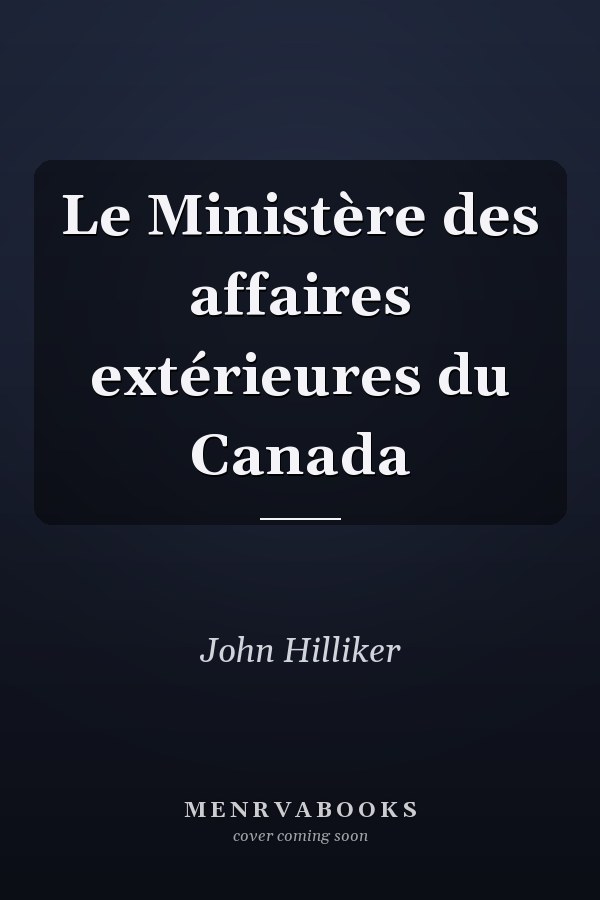 Le Ministère des affaires extérieures du Canada