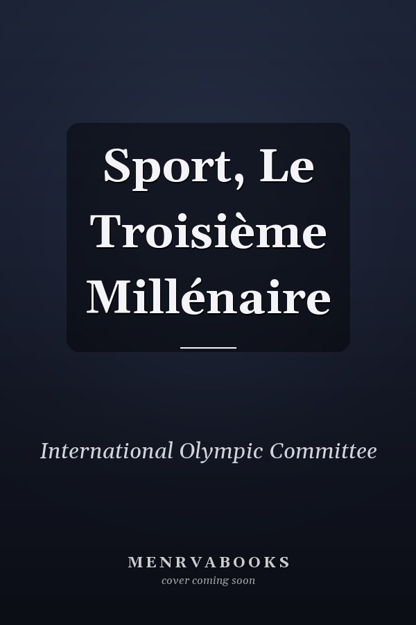 Sport, Le Troisième Millénaire