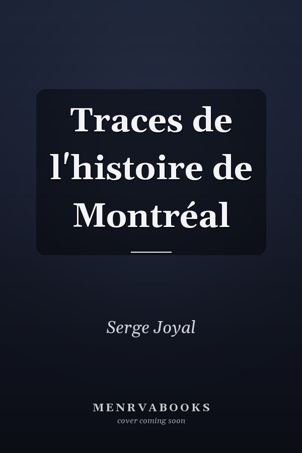Traces de l'histoire de Montréal