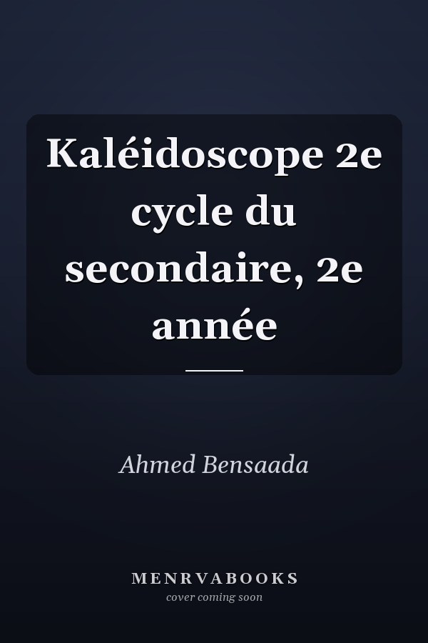 Kaléidoscope 2e cycle du secondaire, 2e année