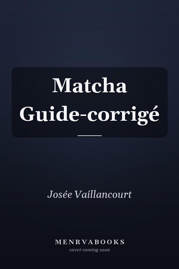 Matcha Guide-corrigé