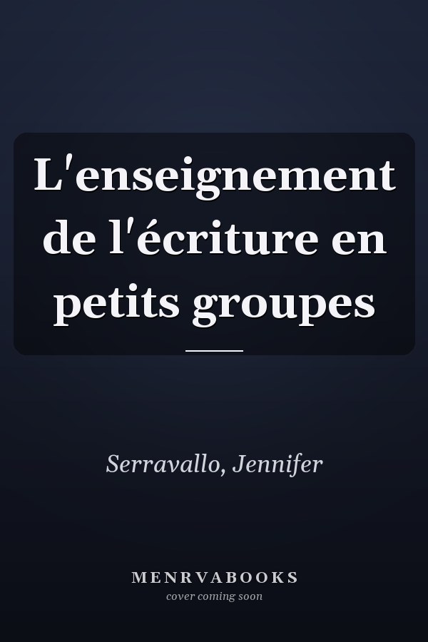 L'enseignement de l'écriture en petits groupes