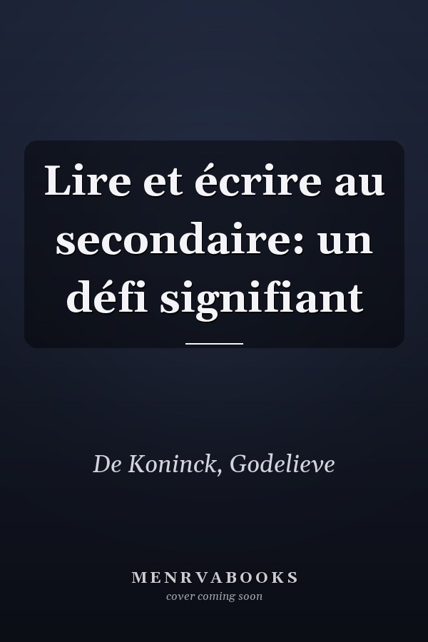 Lire et écrire au secondaire: un défi signifiant