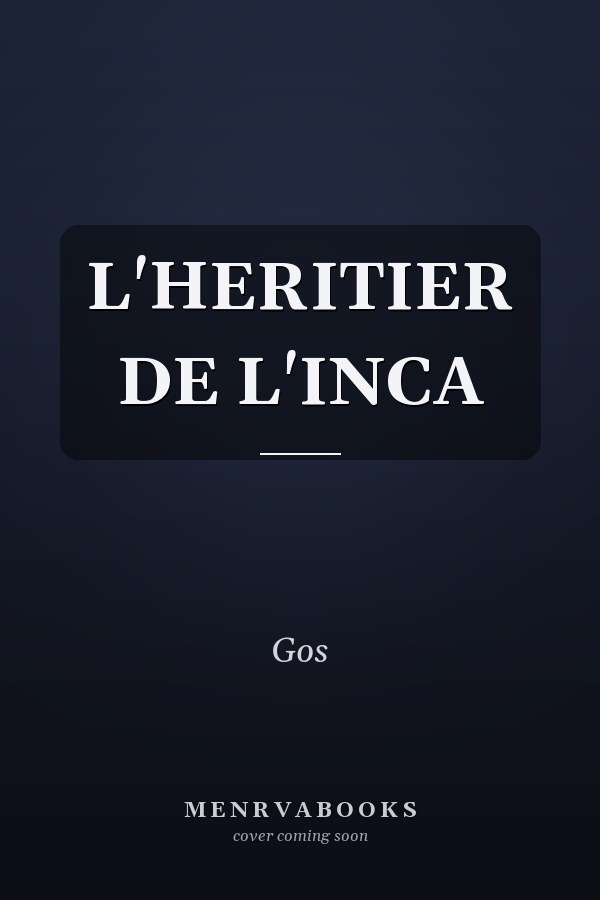 L'HERITIER DE L'INCA