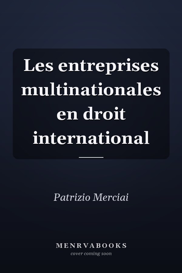 Les entreprises multinationales en droit international