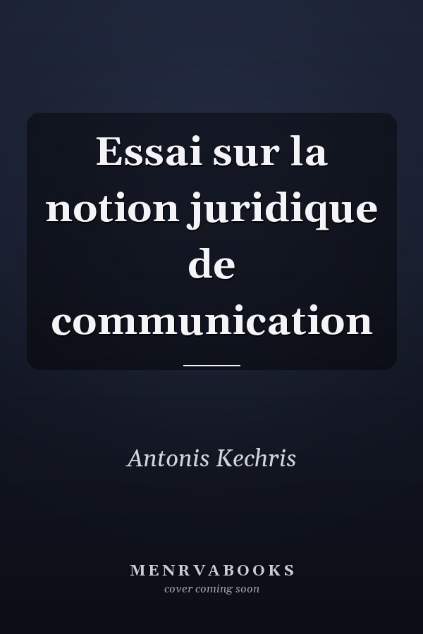 Essai sur la notion juridique de communication