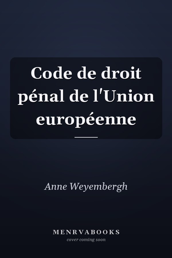 Code de droit pénal de l'Union européenne