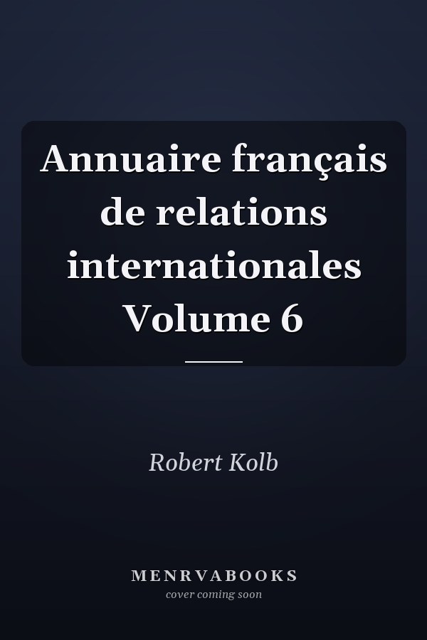 Annuaire français de relations internationales Volume 6
