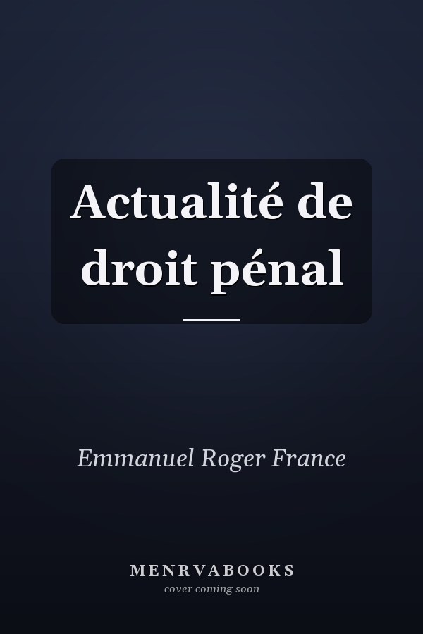 Actualité de droit pénal