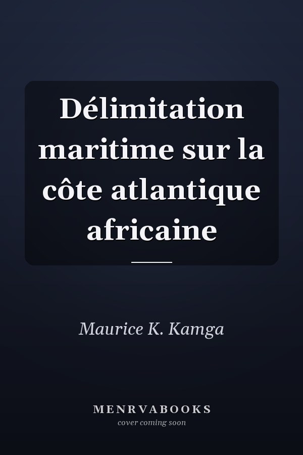 Délimitation maritime sur la côte atlantique africaine