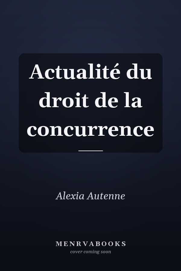 Actualité du droit de la concurrence