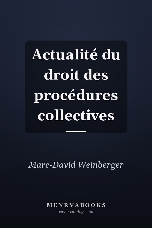 Actualité du droit des procédures collectives