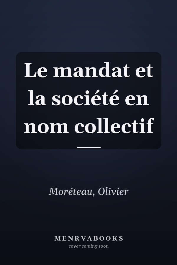 Le mandat et la société en nom collectif
