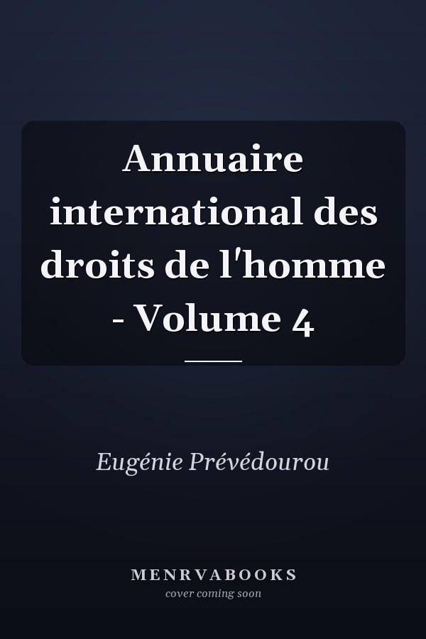 Annuaire international des droits de l'homme - Volume 4