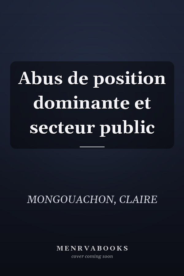 Abus de position dominante et secteur public