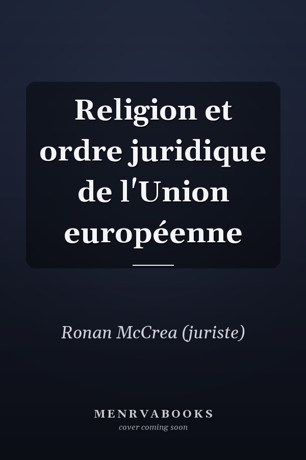 Religion et ordre juridique de l'Union européenne
