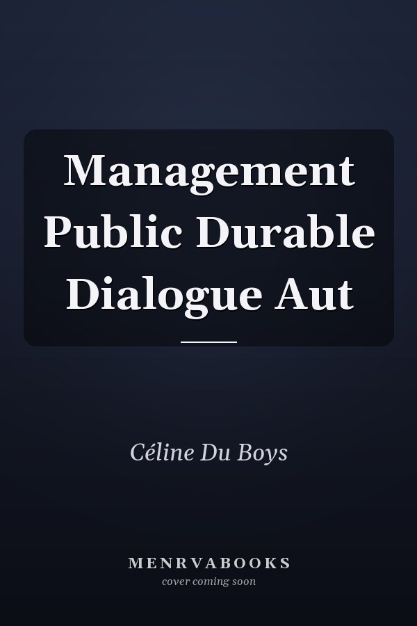 Management Public Durable Dialogue Aut