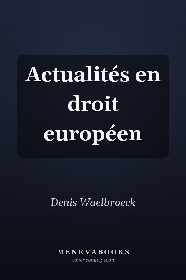 Actualités en droit européen