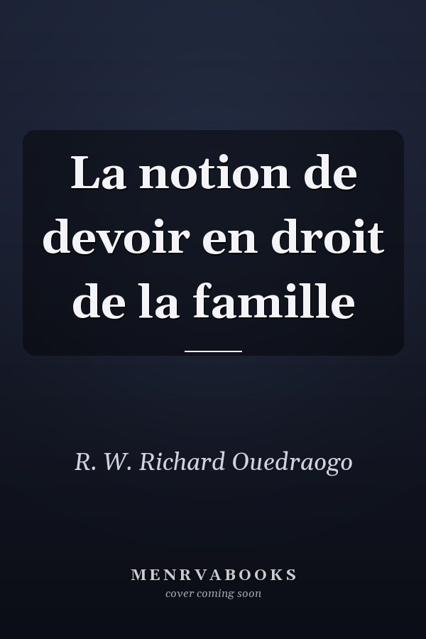 La notion de devoir en droit de la famille