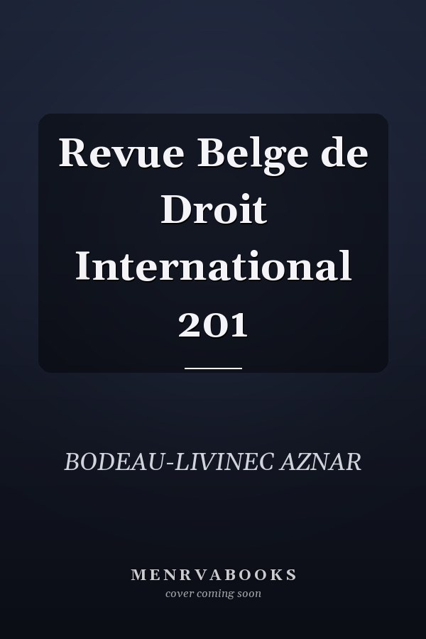 Revue Belge de Droit International 201