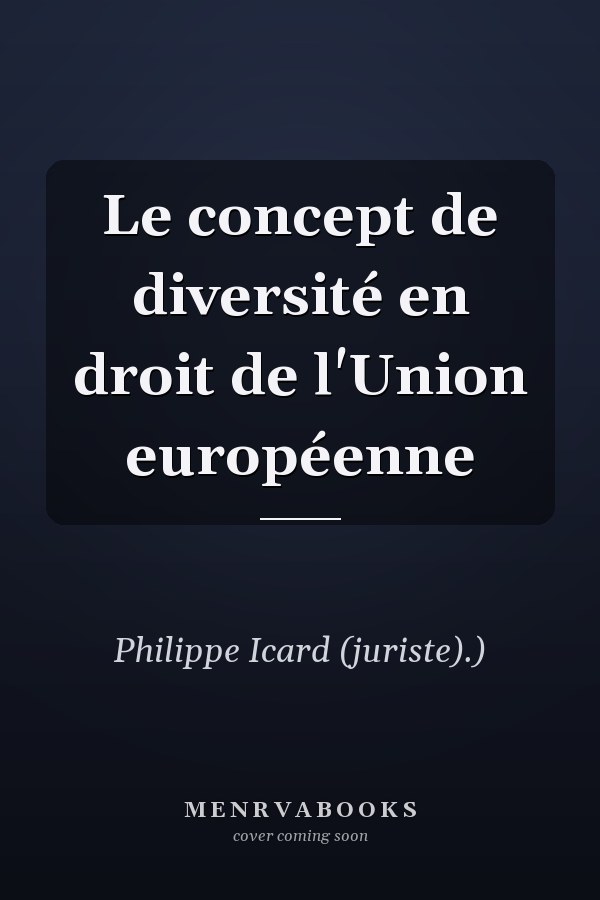 Le concept de diversité en droit de l'Union européenne