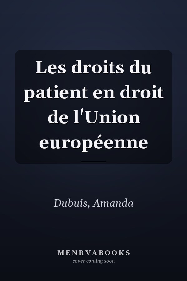 Les droits du patient en droit de l'Union européenne