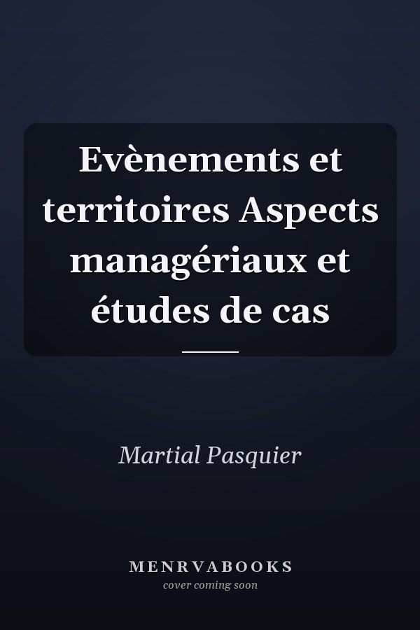 Evènements et territoires Aspects managériaux et études de cas