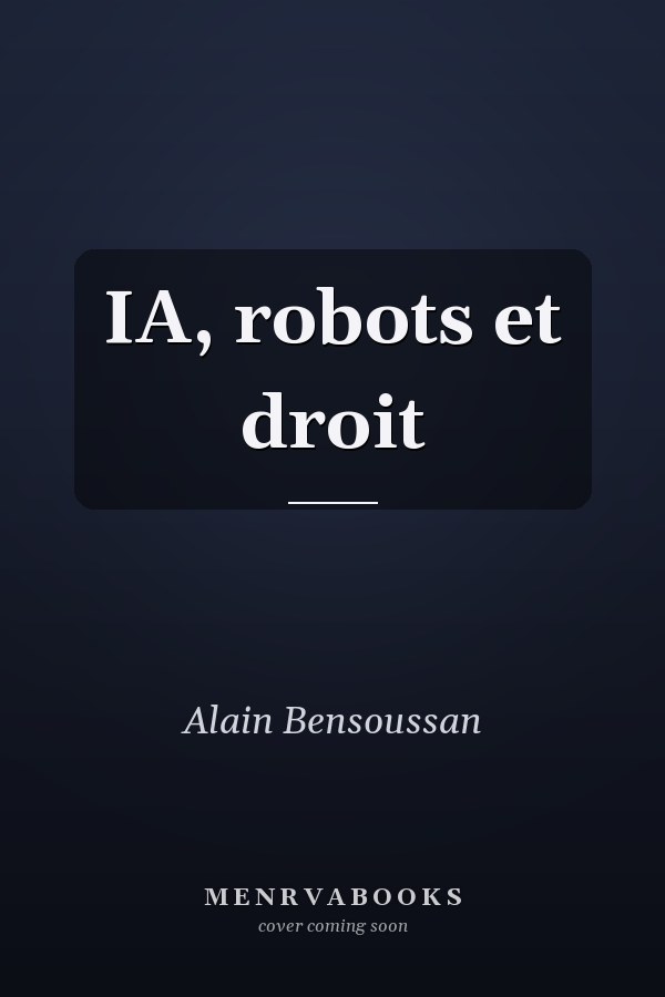 IA, robots et droit