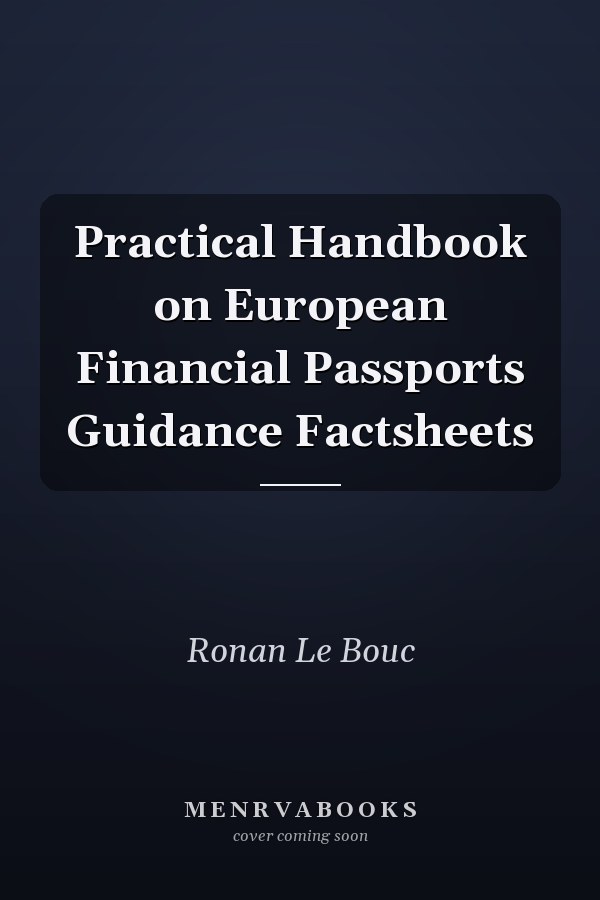 Practical Handbook on European Financial Passports Guidance Factsheets