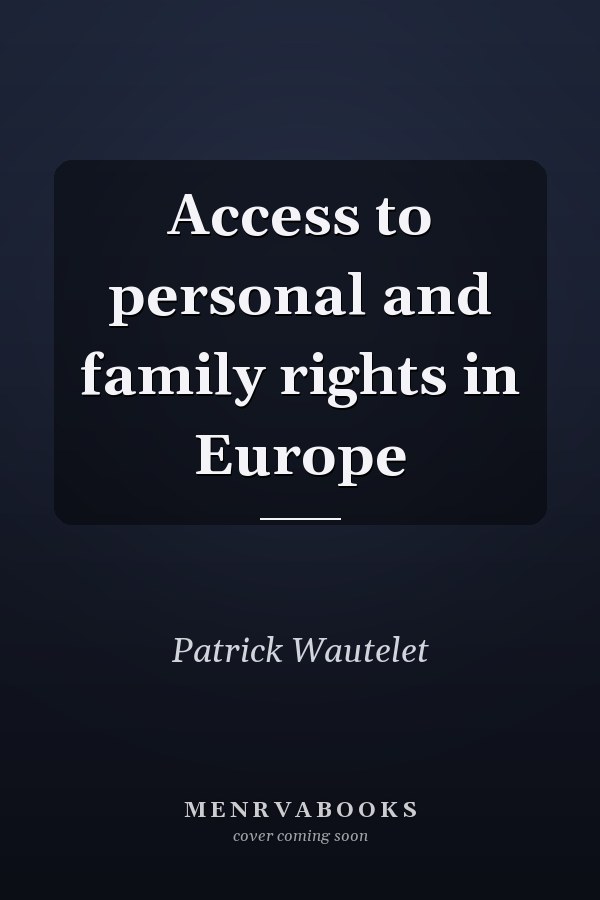Access to personal and family rights in Europe