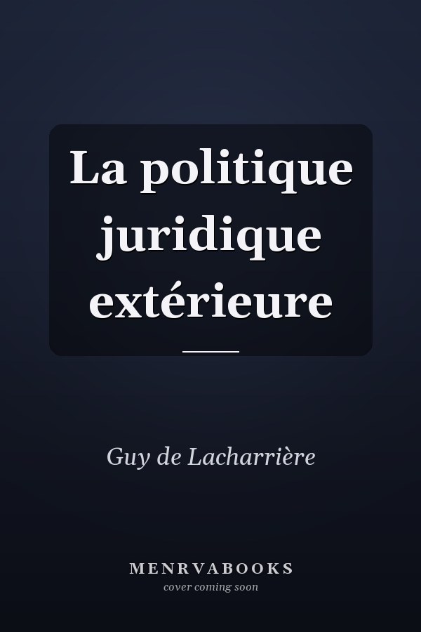 La politique juridique extérieure