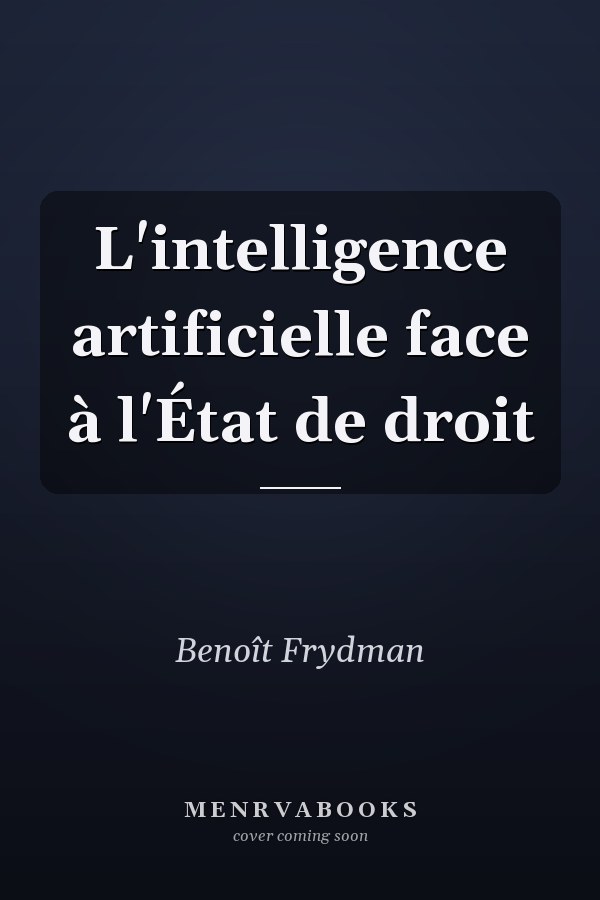 L'intelligence artificielle face à l'État de droit