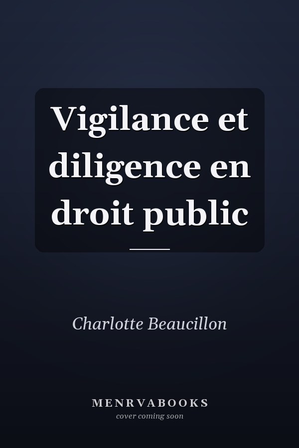 Vigilance et diligence en droit public