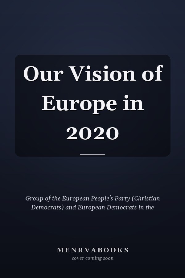 Our Vision of Europe in 2020