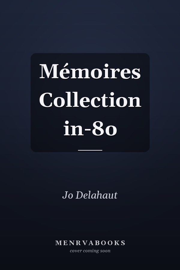 Mémoires Collection in-8o
