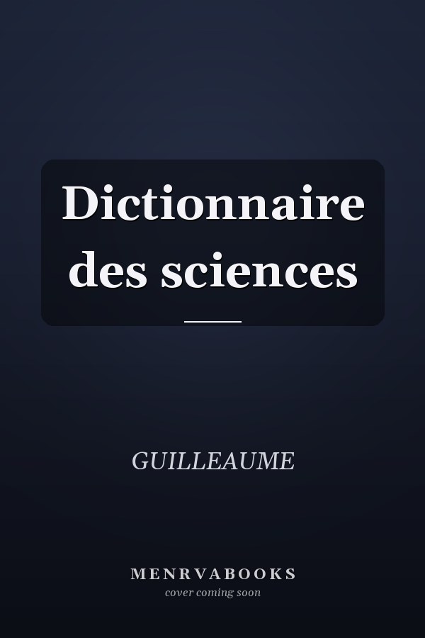 Dictionnaire des sciences