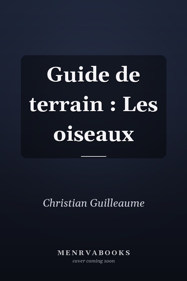 Guide de terrain : Les oiseaux