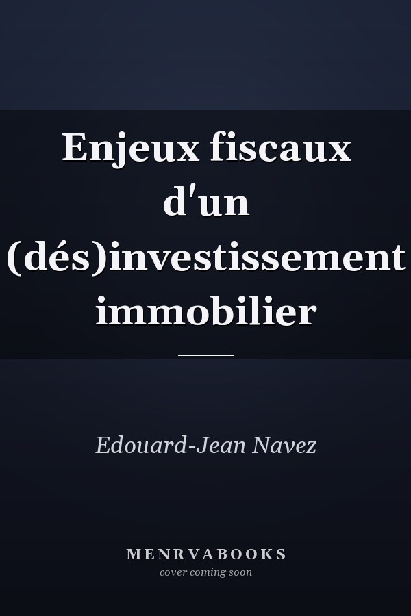 Enjeux fiscaux d'un (dés)investissement immobilier