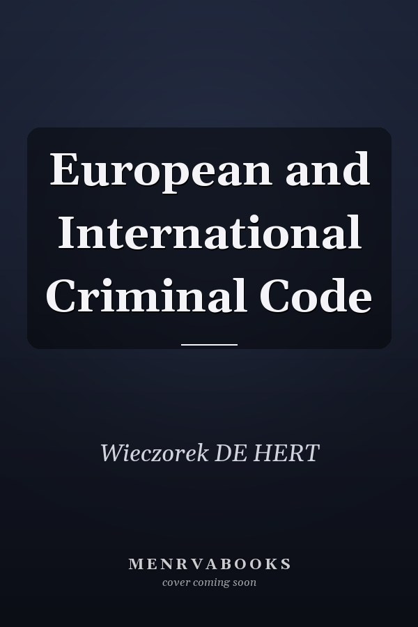 European and International Criminal Code