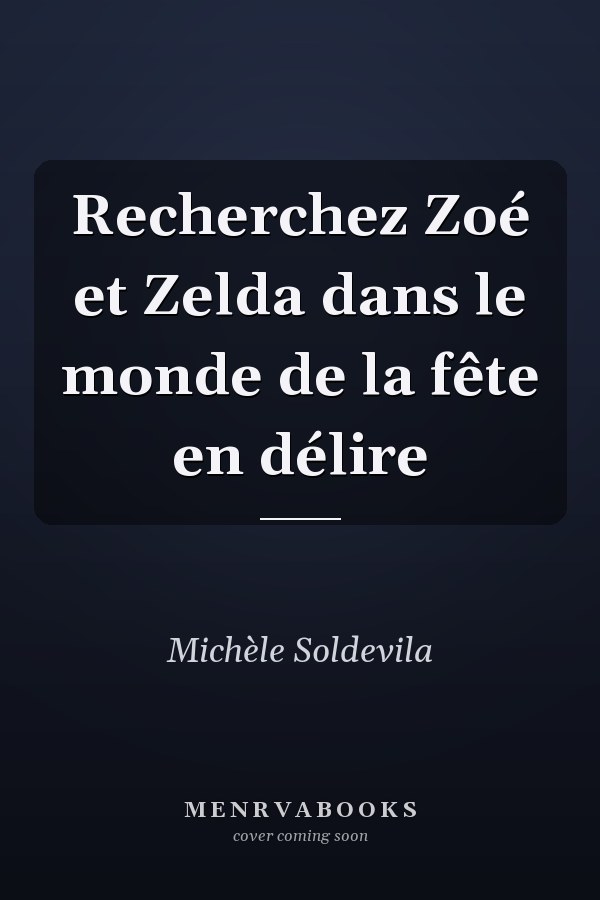 Recherchez Zoé et Zelda dans le monde de la fête en délire
