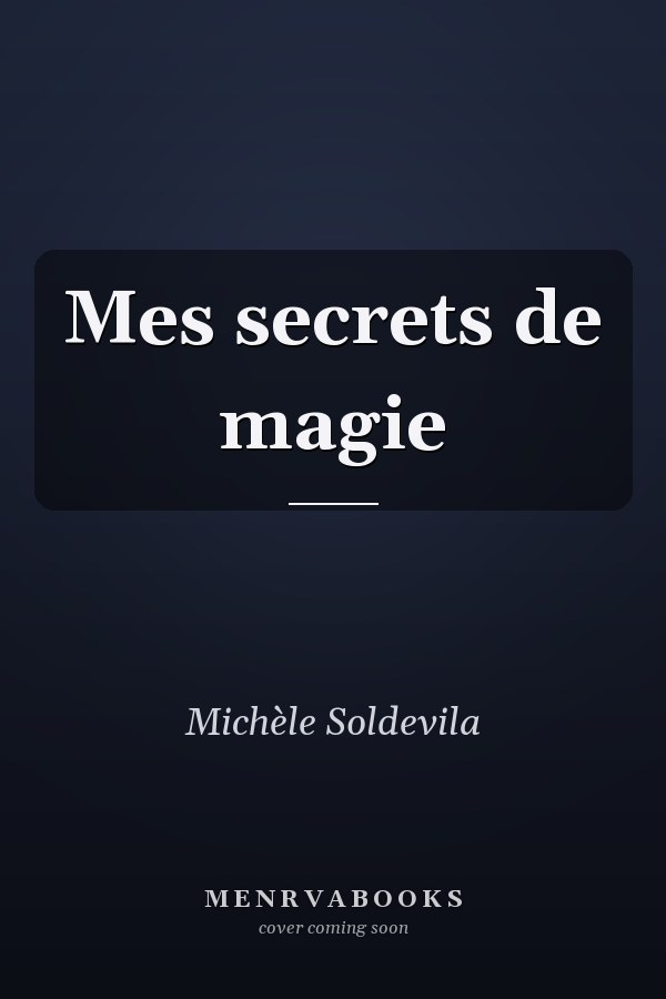 Mes secrets de magie