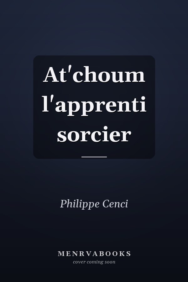 At'choum l'apprenti sorcier