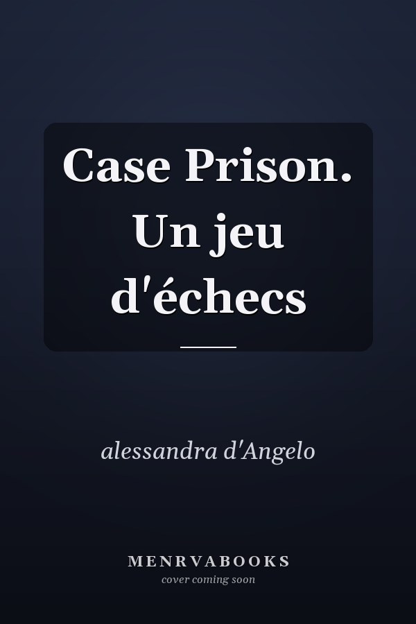 Case Prison. Un jeu d'échecs